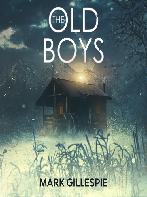 Title details for The Old Boys by Mark Gillespie - Available